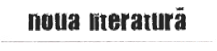 noua literatura