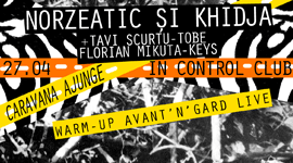Norzeatic si Khidja Live Band - „Caravana PM:AM” @ CONTROL Norzeatic si Khidja Live Band - „Caravana PM:AM” @ CONTROL