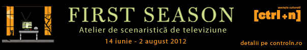 ControlN organizeaza First Season-atelier de scenaristica TV