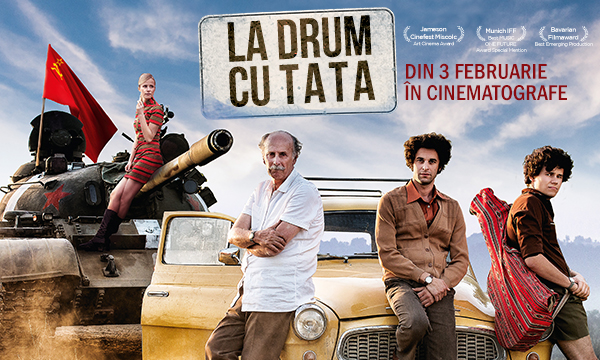 La drum cu tata, un road movie plin de candoare, din 3 februarie în cinematografe